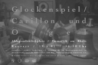 glockenspiel, carillon und orgel / music poster / st.aldegundis, emmerich / 59,4x42cm / 2001